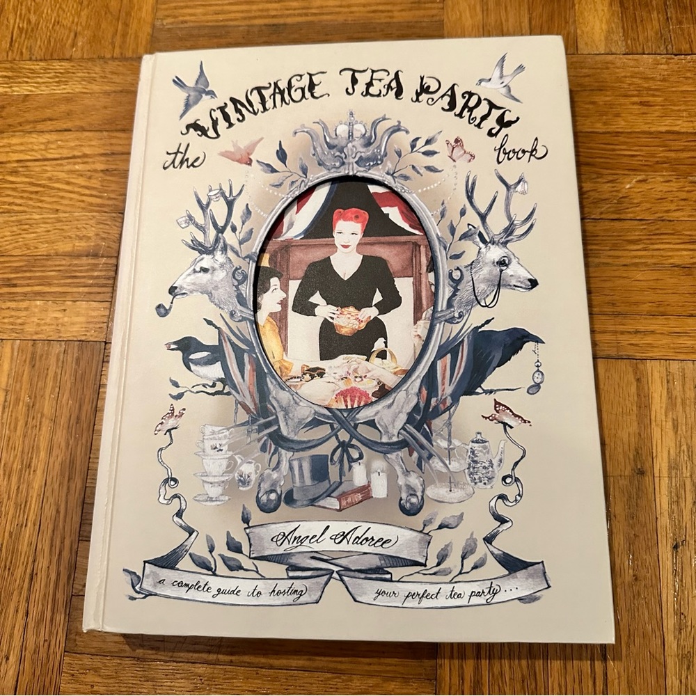 The Vintage Tea Party Book by Angel Adorée